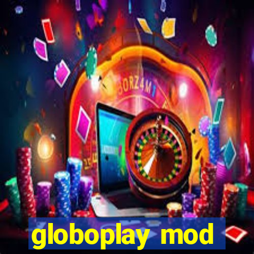 globoplay mod